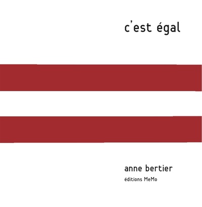 C'Est Egal - Anne Bertier