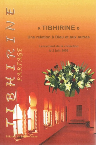 Tibhirine - Une relation à Dieu et aux autres - Collectif