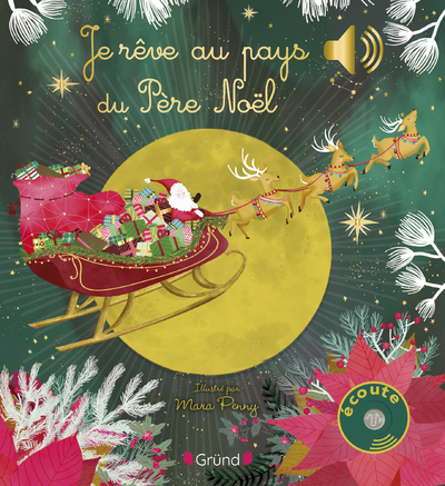 Je rêve au pays du Père Noël