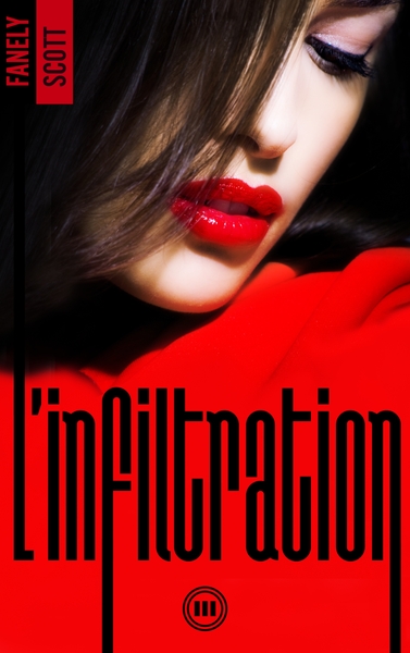 L'Infiltration - Volume 3