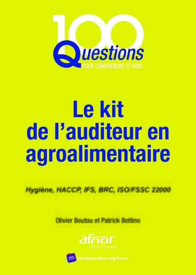 Le kit de l'auditeur en agroalimentaire