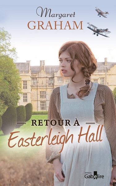 Retour à Easterleigh Hall - Margaret Graham