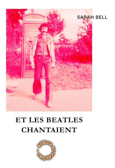 Et les Beatles chantaient