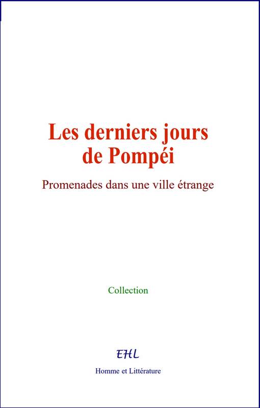 Les derniers jours de Pompéi - Collection