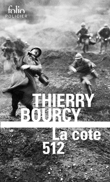 Une enquête de Célestin Louise, flic et soldat dans la guerre de 14-18 Volume 18 - Thierry Bourcy