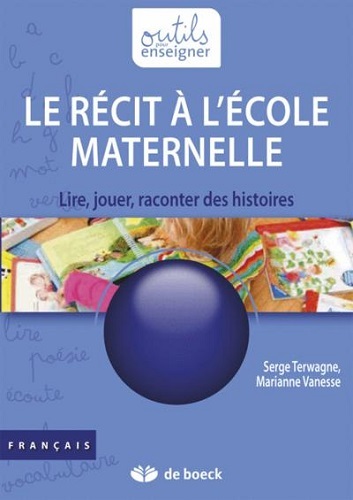 Le Recit A L'Ecole Maternelle