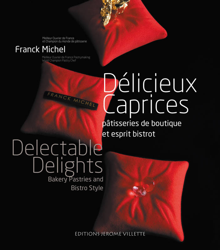 Délicieux Caprices - Delectable Delights