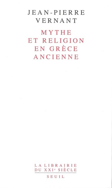 Mythe et Religion en Grèce ancienne - Jean-Pierre Vernant