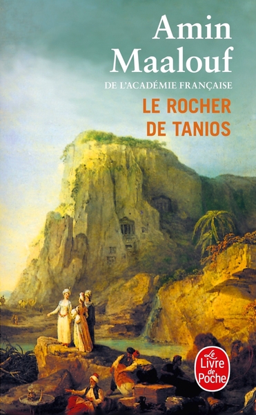 Le rocher de Tanios / roman