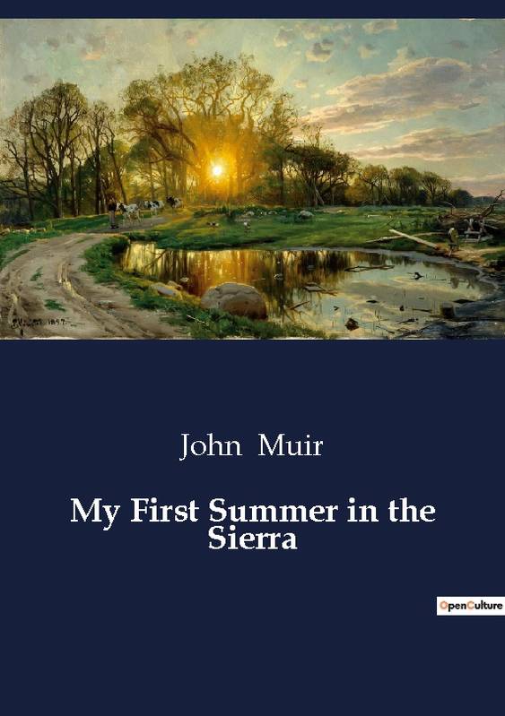 My First Summer in the Sierra - John Muir