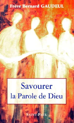 Savourer la parole de Dieu