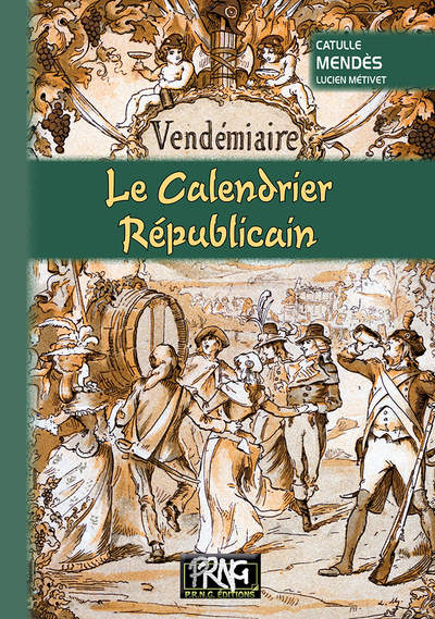 Le calendrier républicain - Catulle Mendès