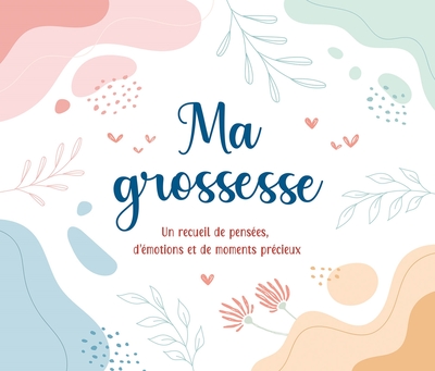 Ma grossesse - Collectif