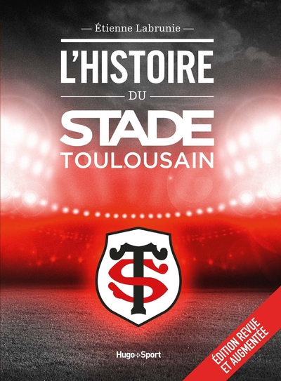 L'histoire du Stade Toulousain - L'histoire du Stade Toulousain