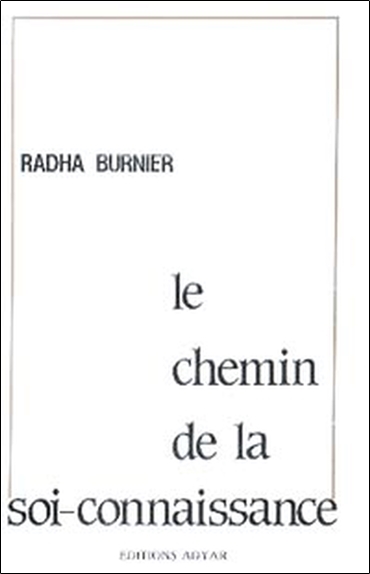 Le Chemin De La Soi-Connaissance - Radha Burnier