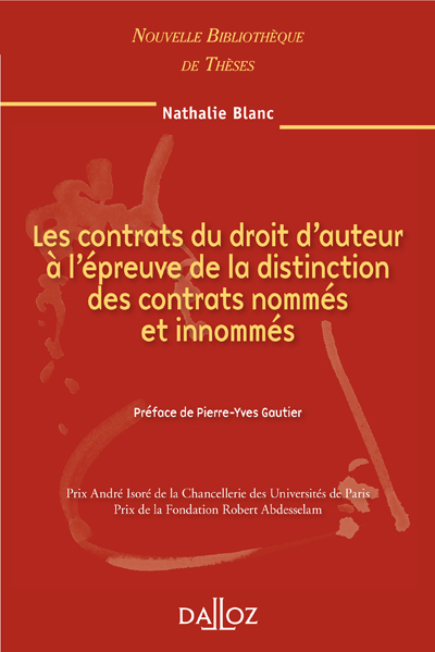 Les contrats du droit d'auteur à l'épreuve de la distinction des contrats nommés et ...