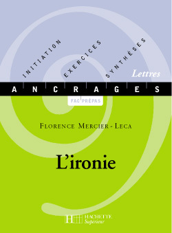 L'ironie - Florence Mercier-Leca