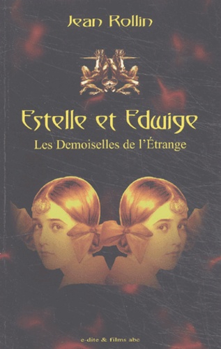 Estelle et Edwige : Les Demoiselles de l'étrange