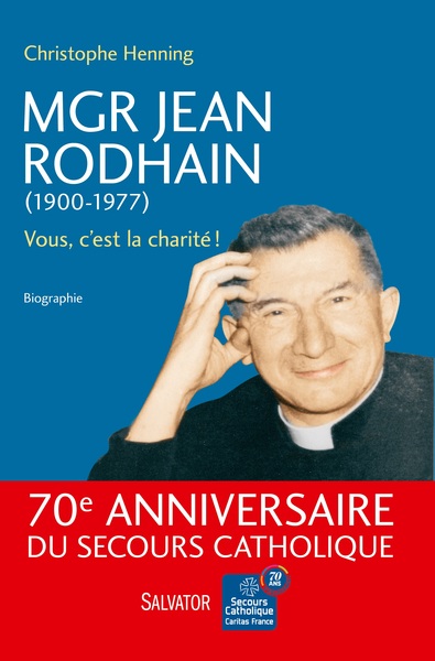 Mgr Jean Rodhain (1900-1977)