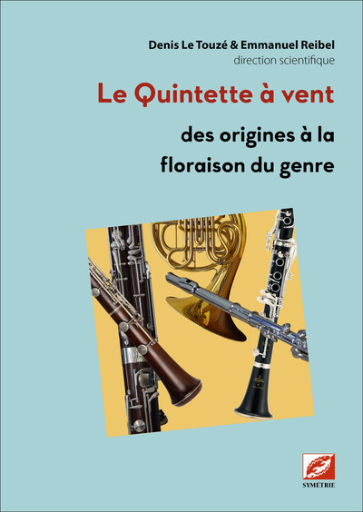 1, Le Quintette À Vent, Des Origines À La Floraison Du Genre