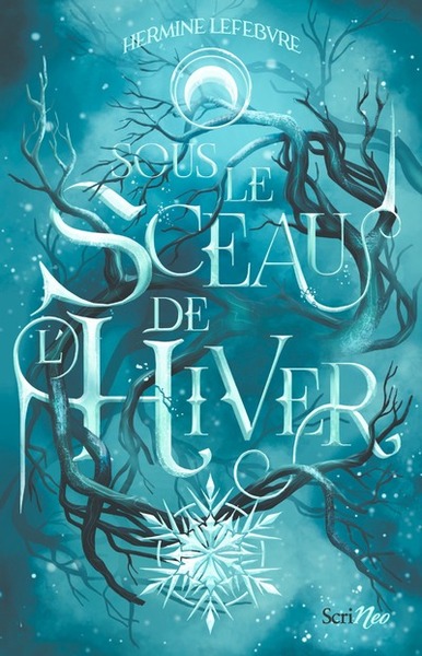 Sous Le Sceau De L'Hiver - Hermine Lefèbvre