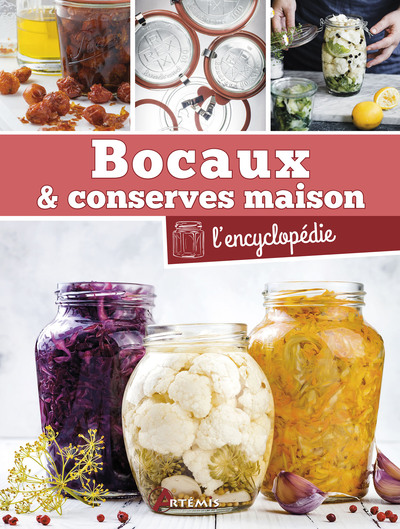 Bocaux & conserves maison - l'encyclopédie