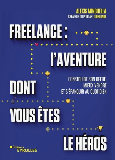 Freelance, l'aventure dont vous êtes le héros