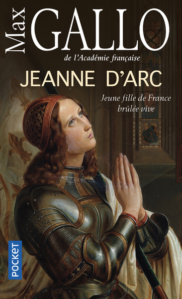 Jeanne d'Arc - Max Gallo