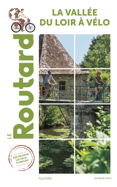 Guide du Routard Vallée du Loir à Vélo