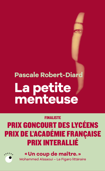 La Petite menteuse - Pascale Robert-Diard