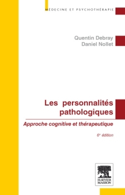 Les personnalités pathologiques - Quentin Debray