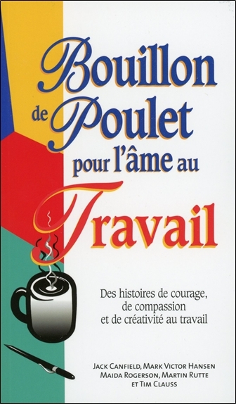 Bouillon de poulet pour l'âme au travail - Poche