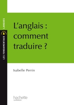 L'Anglais : Comment Traduire ?