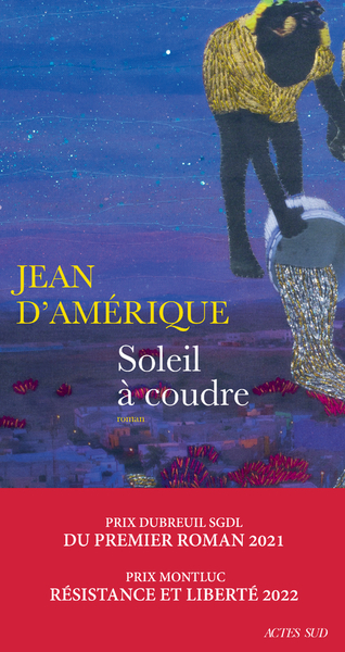 Soleil à coudre - Jean d' Amérique