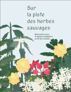 Sur la piste des herbes sauvages