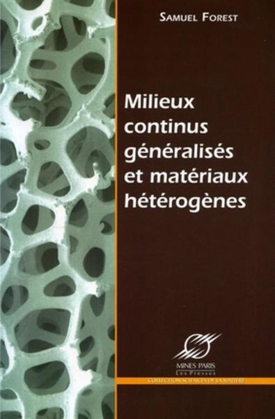 Milieux Continus Generalises Et Materiaux Heterogenes - Samuel Forest