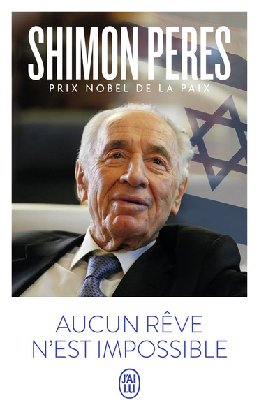 Aucun Rêve N'Est Impossible - Shimon Peres