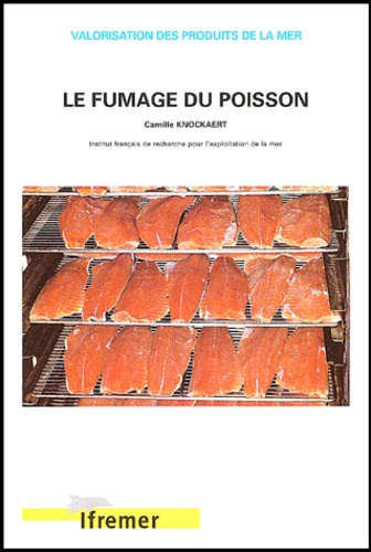 Le fumage du poisson (7<SUP>e</SUP> édition)