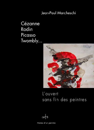 Cézanne, Rodin, Picasso, Twombly..