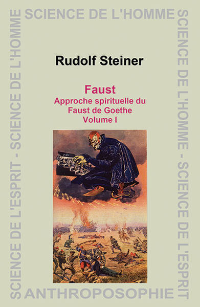 Faust. Approche spirituelle du Faust de Goethe