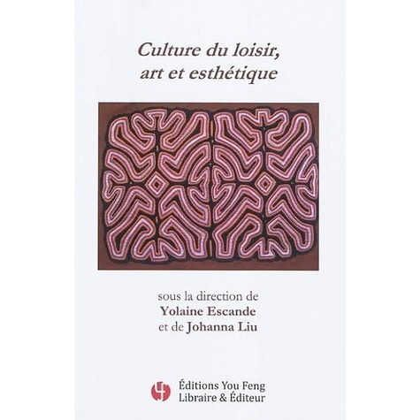 Culture du loisir, art et esthétique