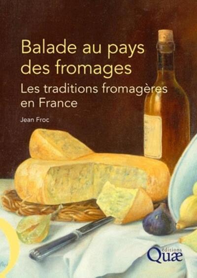 Balade au pays des fromages - Jean Froc