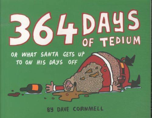 364 Days of Tedium: Or What Santa Gets Up to on His Days Off