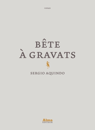 Bête à gravats - Sergio Aquindo