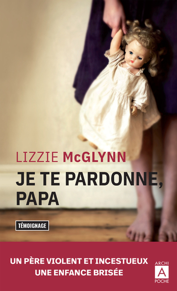 Je te pardonne papa - Lizzie McGlynn