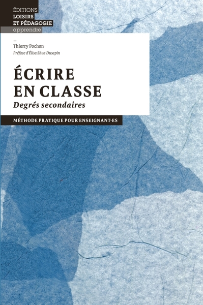 Ecrire en classe - Thierry Pochon