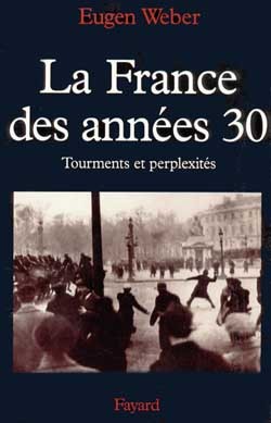 La France des années 30 - Eugen Weber