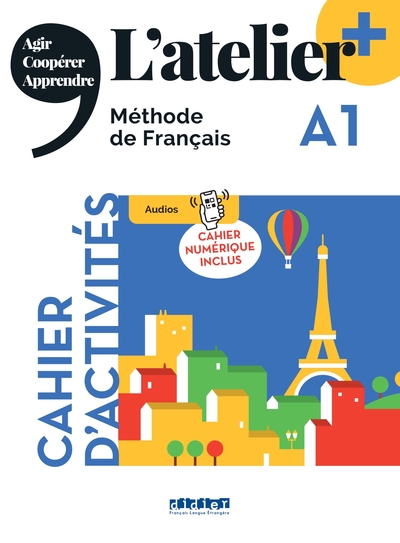 L'atelier + A1 - Cahier + numérique inclus