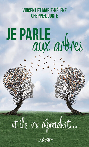 Je parle aux arbres et ils me répondent... Poche