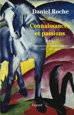 La culture équestre de l'Occident XVIe-XIXe siècle, l'ombre du cheval - Volume 3